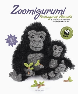 Zoomigurumi Endangered Animals: 15 Amigurumi Patterns of Threatened Wildlife by Amigurumi Com