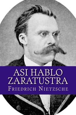 Asi hablo Zaratustra by Nietzsche, Friedrich Wilhelm