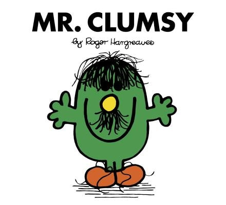 Mr. Clumsy by Hargreaves, Roger