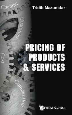 Pricing of Products & Services by Tridib Mazumdar