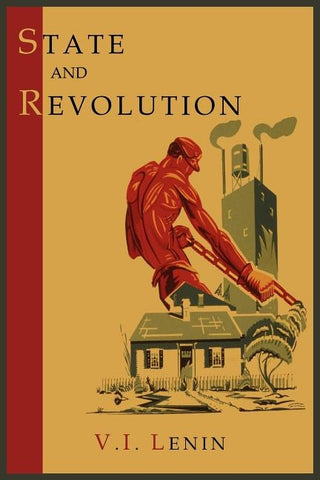 State and Revolution by Lenin, Vladimir Ilich