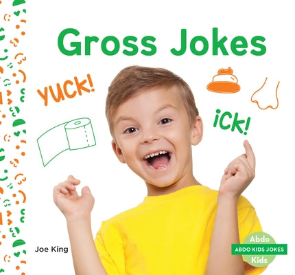 Gross Jokes by King, Joe