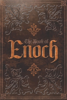 The Book of Enoch: From-The Apocrypha and Pseudepigrapha of the Old Testament by Enoch