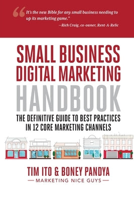 Small Business Digital Marketing Handbook by Ito, Timothy