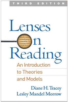 Lenses on Reading: An Introduction to Theories and Models by Tracey, Diane H.