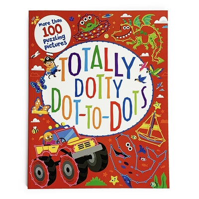 Totally Dotty Dot-To-Dots by Parragon Books