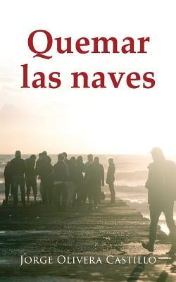 Quemar las naves by Anel, Armando