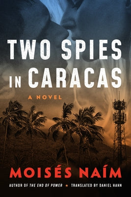 Two Spies in Caracas by Na&#237;m, Mois&#233;s