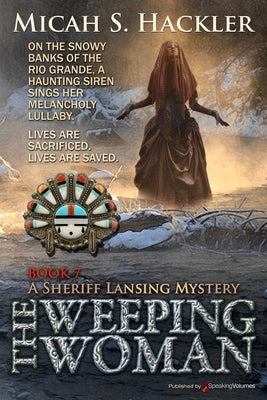 The Weeping Woman by Hackler, Micah S.