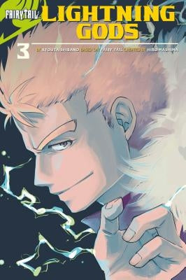 Fairy Tail: Lightning Gods by Mashima, Hiro