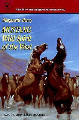 Mustang: Wild Spirit of the West by Henry, Marguerite