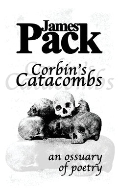 Corbin's Catacombs by Pack, James