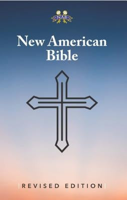 Nabre - New American Bible Revised Edition Paperback by American Bible Society