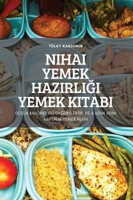 Nihai Yemek Hazirli&#286;i Yemek Kitabi by T&#252;lay Kandemir