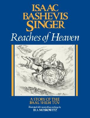 Reaches of Heaven by Singer, Isaac Bashevis