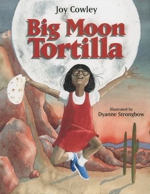 Big Moon Tortilla by Cowley, Joy