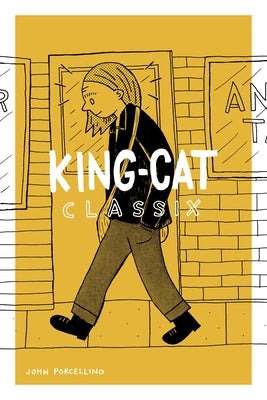 King-Cat Classix by Porcellino, John