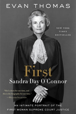 First: Sandra Day O'Connor by Thomas, Evan