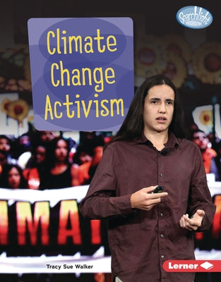 Climate Change Activism by Walker, Tracy Sue