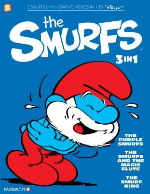 The Smurfs 3-In-1 #1: The Purple Smurfs, the Smurfs and the Magic Flute, and the Smurf King by Peyo