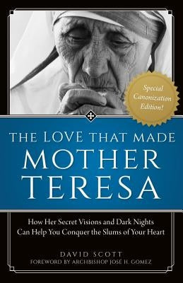 Love That Made Mother Teresa by Scott, David