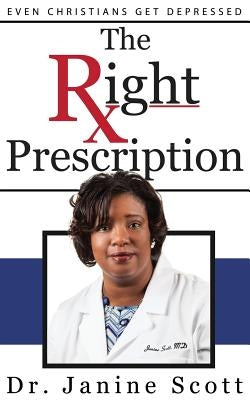 The Right Prescription by Scott, Janine