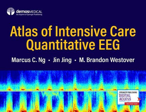 Atlas of Intensive Care Quantitative Eeg by Ng, Marcus C.