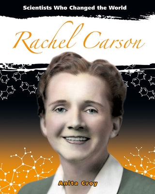 Rachel Carson by Croy, Anita