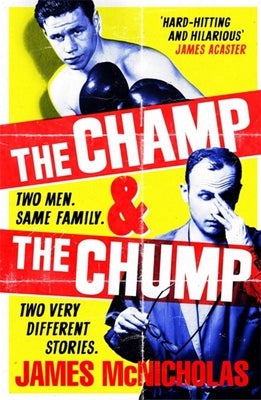 The Champ & the Chump by McNicholas, James