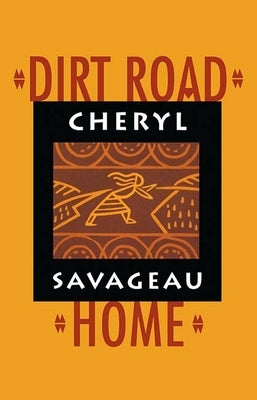 Dirt Road Home by Savageau, Cheryl