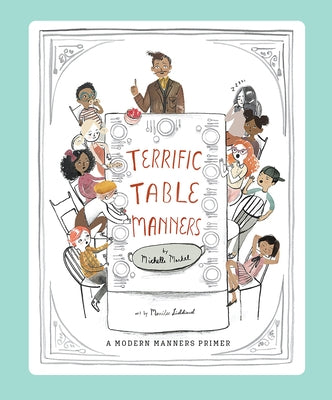 Terrific Table Manners by Markel, Michelle