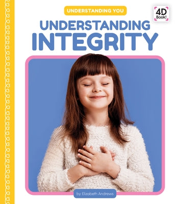 Understanding Integrity by Andrews, Elizabeth