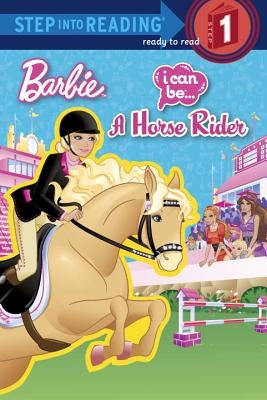 I Can Be a Horse Rider (Barbie) by Man-Kong, Mary