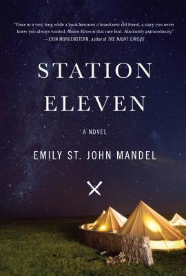 Station Eleven by Mandel, Emily St John