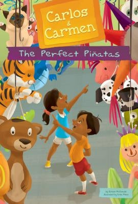 The Perfect Piñatas by McDonald, Kirsten