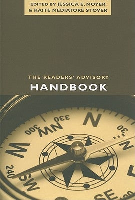 The Readers' Advisory Handbook by Moyer, Jessica E.