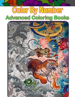 Color By Number Advanced Coloring Books: 50 Unique Color By Number Design for drawing and coloring Stress Relieving Designs for Adults Relaxation Crea by Activity, Rosario Coloring