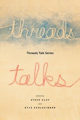 Threads Talk Series by Clay, Steve