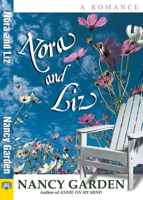 Nora and Liz: Birds, Butterflies and Other Winged Wonders by Garden, Nancy