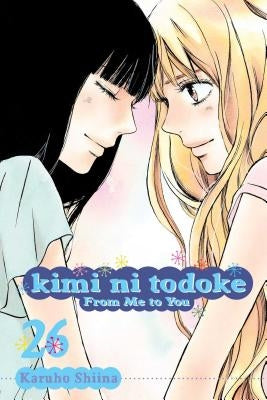 Kimi Ni Todoke: From Me to You, Vol. 26, 26 by Shiina, Karuho