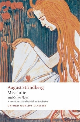 Miss Julie and Other Plays by Strindberg, August