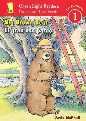Big Brown Bear/El Gran Oso Pardo: Bilingual English-Spanish by McPhail, David