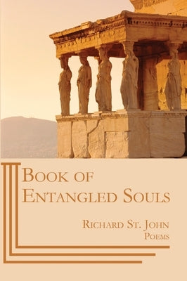 Book of Entangled Souls by St John, Richard