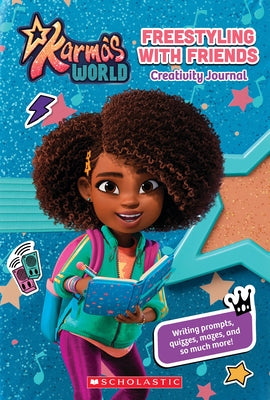 Karma's World Creativity Journal: Freestyling with Friends (Media Tie-In) by Crawford, Terrance