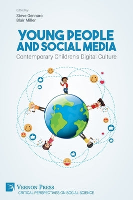 Young People and Social Media: Contemporary Children's Digital Culture by Miller, Blair