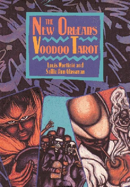 The New Orleans Voodoo Tarot by Martini&#233;, Louis