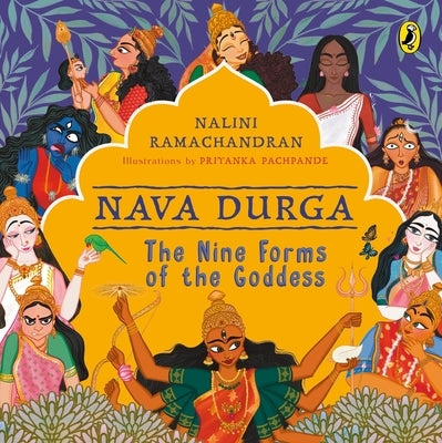 Nava Durga: The Nine Forms of the Goddess by Ramachandran, Nalini