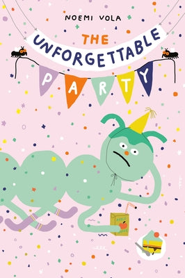 The Unforgettable Party by Vola, Noemi