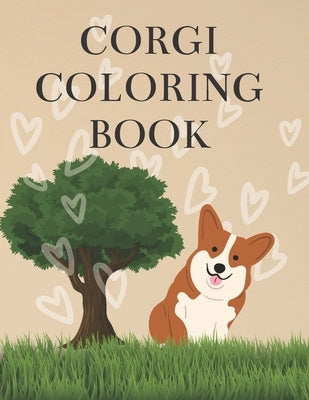 Corgi Coloring Book: dog colouring for adults and kids by Walas, Natalia