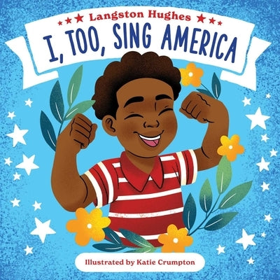 I, Too, Sing America by Hughes, Langston